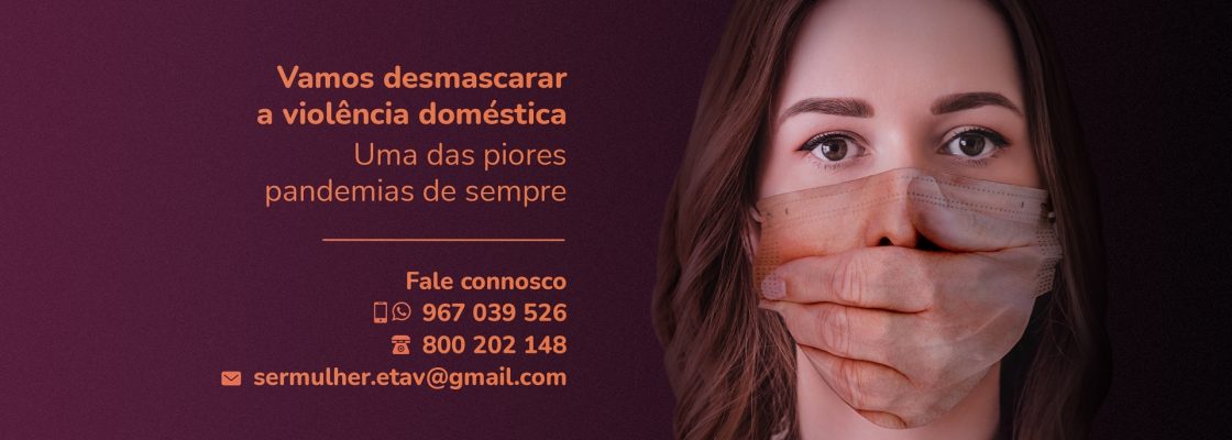 Um apelo da Associação Ser Mulher – Estrutura Técnica Territorializada de Apoio à vítima (...