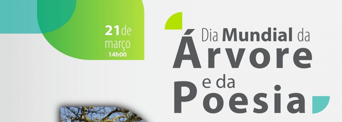 Dia Mundial da Árvore e da Poesia – 21 de março