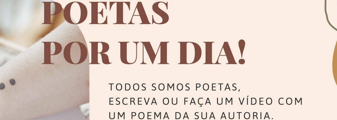 Lançamos o desafio: Junte-se a nós para assinalar o Dia Mundial da Poesia – 21 de março