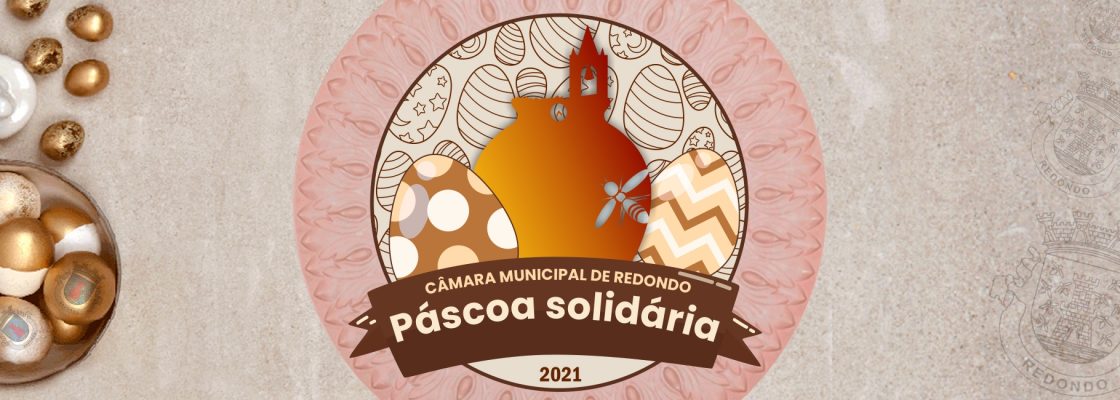 “PÁSCOA SOLIDÁRIA” – CÂMARA MUNICIPAL DE REDONDO COMBATE EFEITOS NEGATIVOS DA PANDEMIA N...