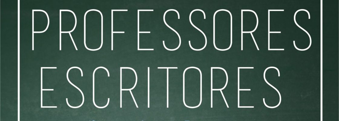 Exposição “Professores Escritores – 1ª parte: Autores Portugueses”