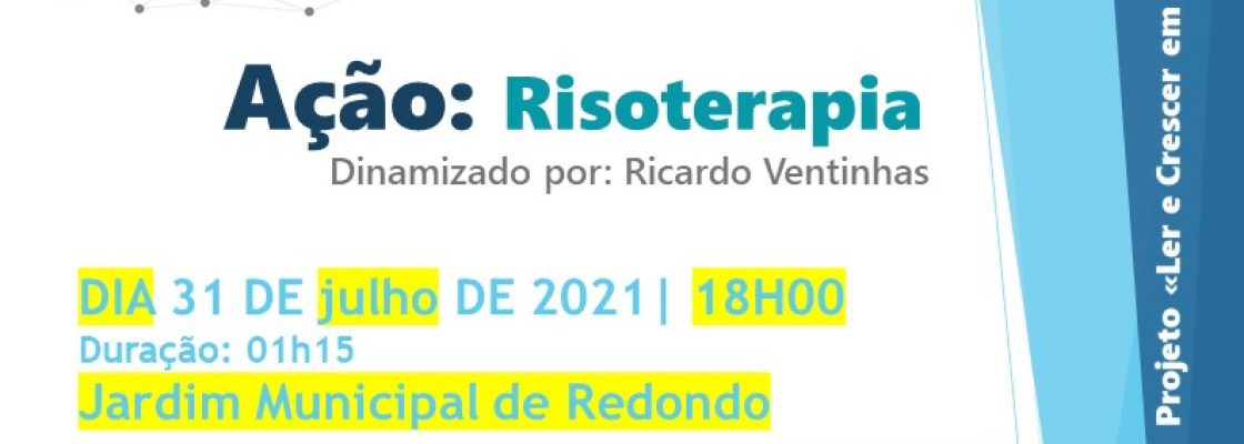 Ação: Risoterapia | 31 de julho | 18h00 | Jardim Municipal de Redondo