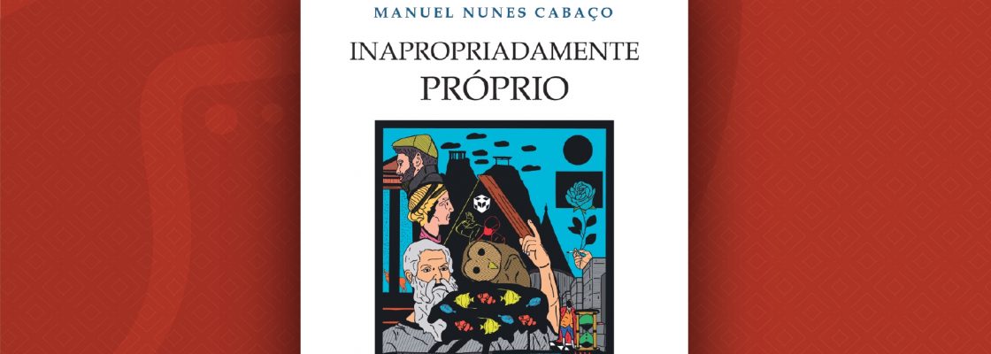 Lançamento literário “Inapropriadamente Próprio” | 23 de outubro | 15h00 | Centro ...