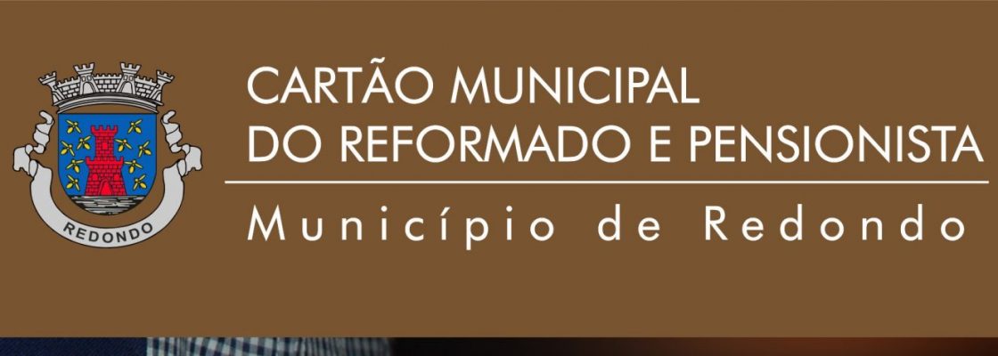 Atendimento do Cartão Municipal do Reformado e Pensionista – Aldeias de Montoito