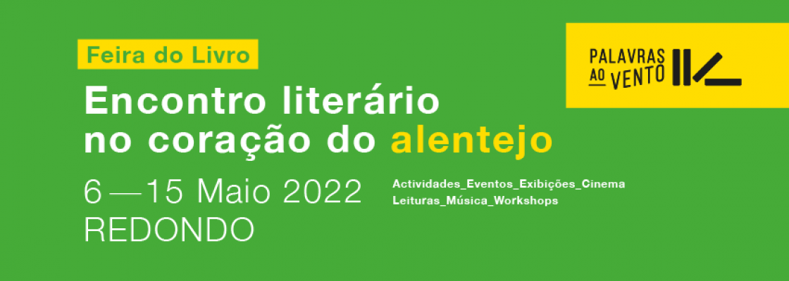 Palavras ao Vento | Encontro Literário no Coração do Alentejo | XXXIV Feira do Livro | 6 a 15 ...