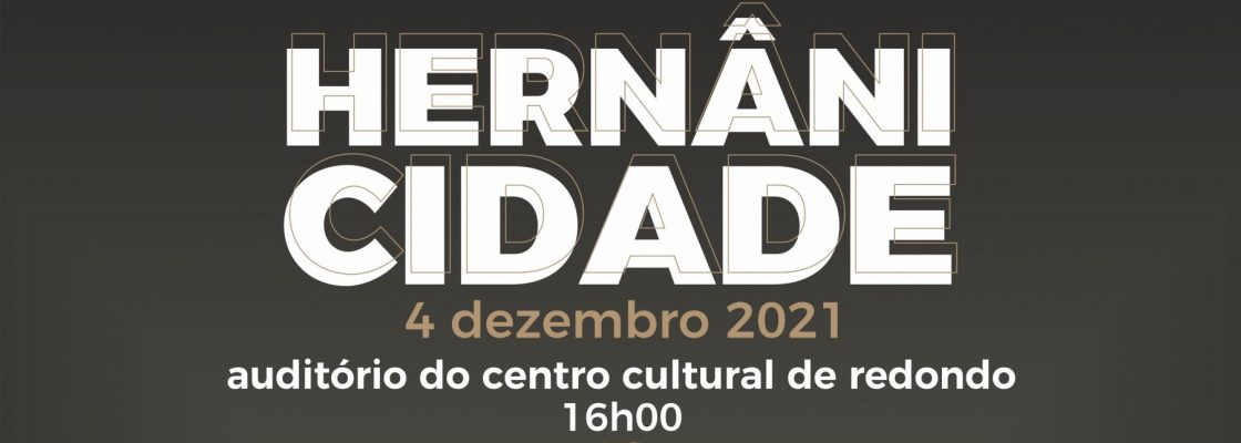 Prémio Literário Hernâni Cidade | 04 de dezembro | 16h00 | Centro Cultural de Redondo