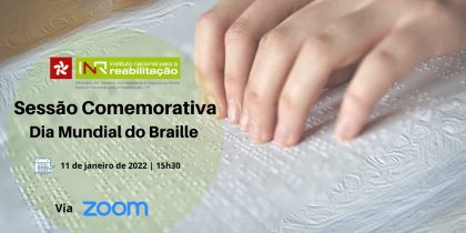 Dia Mundial do Braille – Sessão comemorativa | 11 de janeiro |15h30 | Via Zoom