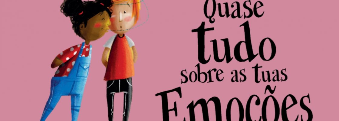 “Quase tudo sobre as tuas emoções” – Escola Básica e Secundária Dr. Hernân...