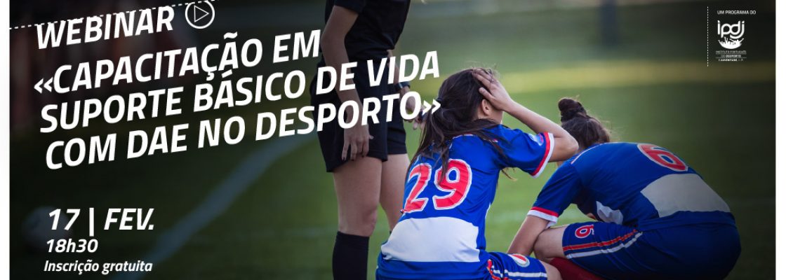 Webinar “Capacitação em suporte básico de vida com Desfibrilhação Automática Externa ...