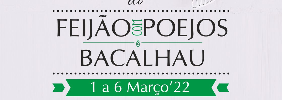 Semana do Feijão com Poejos e Bacalhau | 1 a 6 de março | Concelho de Redondo