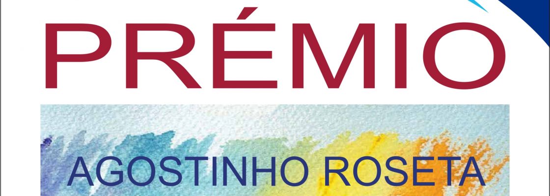 Prémio Agostinho Roseta: Candidaturas abertas até final de abril