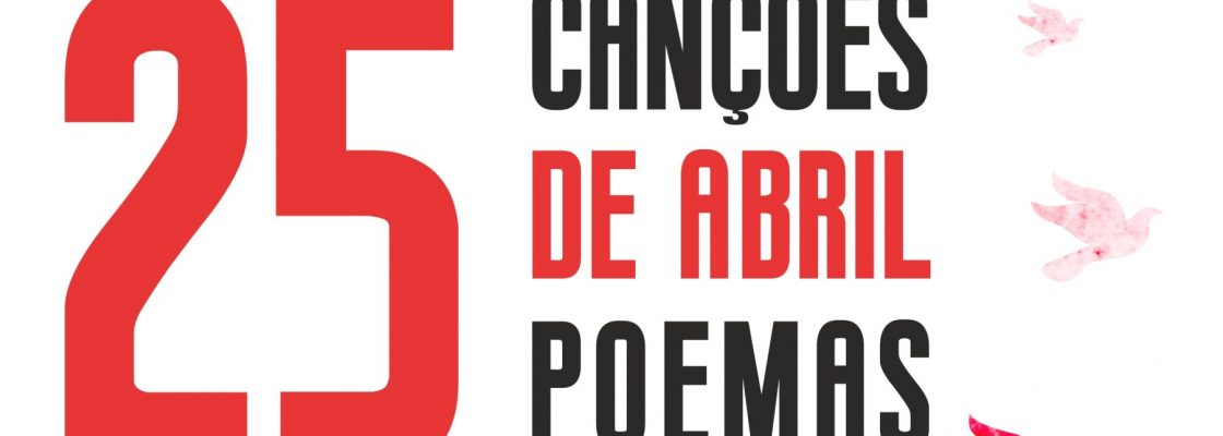 Exposição “25 de abril – Canções | Poemas” | de 4 a 30 de abril | Bibliotec...