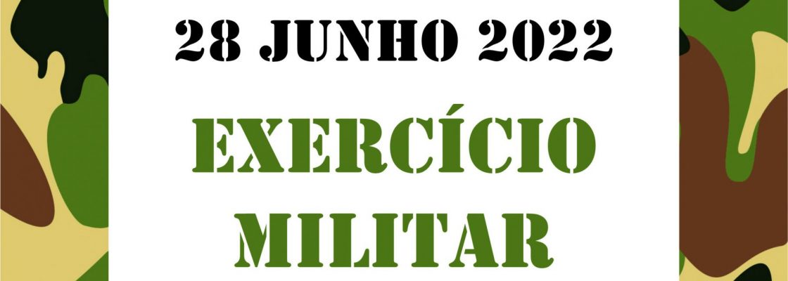 Exercício Militar na Serra D´Ossa | 28 de junho