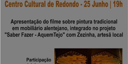 Projeto “Saber Fazer AquemTejo” | 25 de junho | 19h00 | Centro Cultural de Redondo