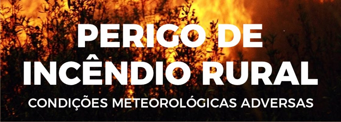 Declaração de Situação de Contingência – Perigo de Incêndio Rural