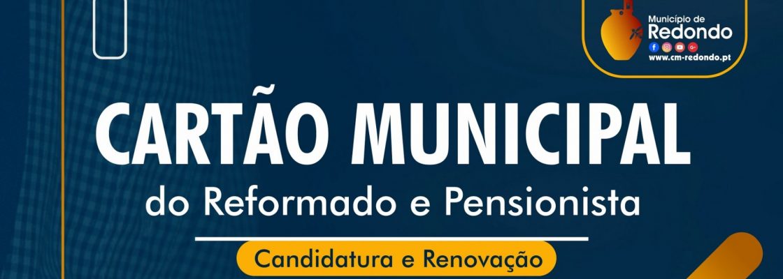 Candidaturas e Renovações do Cartão Municipal do Reformado e Pensionista – Aldeias de Montoito