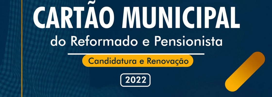Candidaturas e Renovações do Cartão Municipal do Reformado e Pensionista – Aldeias de Montoito