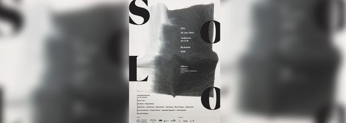 Performance “SOLO” | 28 de janeiro | 19h00 | Auditório do Centro Cultural de Redondo