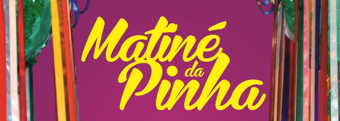 Matiné da Pinha | 12 de março | 15h00 | Sociedade Filarmónica Municipal Redondense