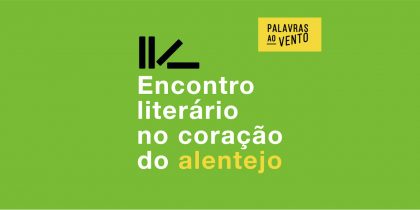Palavras ao Vento: Encontro Literário no Coração do Alentejo | XXXVIII Feira do Livro | de 02 a 10 de maio | Redondo