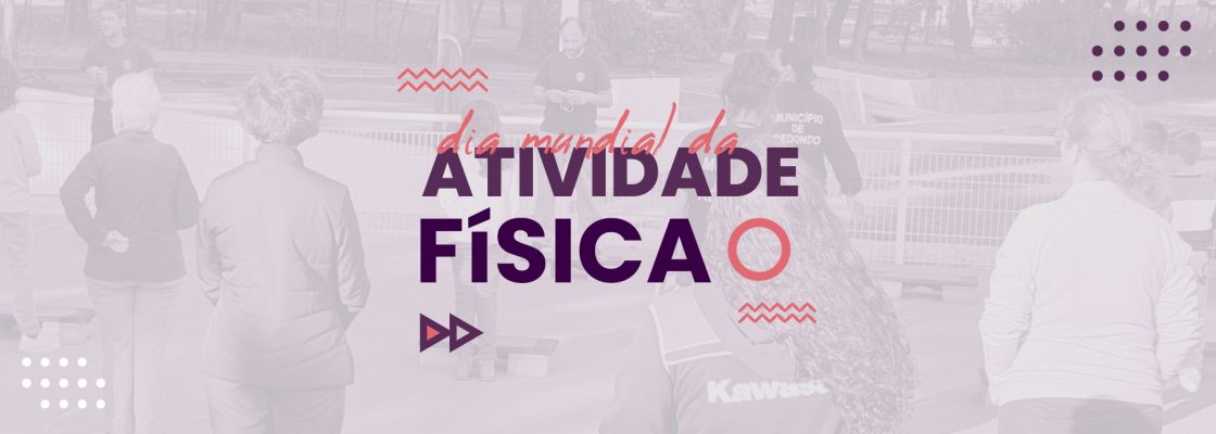 Dia Mundial da Atividade Física | 06 de abril | Redondo