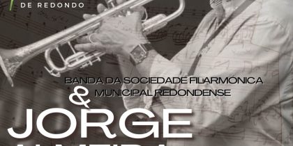 Concerto de Primavera da Sociedade Filarmónica Municipal Redondense | 27 de maio | 21h30 | Auditório do Centro Cultural de Redondo