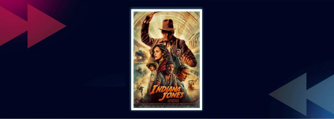CINEMA: Indiana Jones e o Marcador do Destino