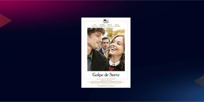 CINEMA: Golpe de Sorte