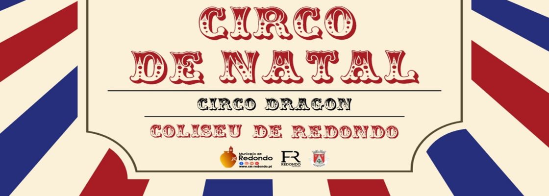 Informação – Circo de Natal | 17 de dezembro | Coliseu de Redondo