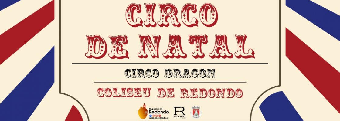 Informação – Circo de Natal | 17 de dezembro | Coliseu de Redondo