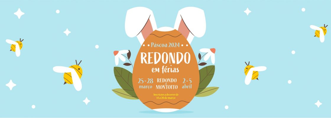 Páscoa 2024 | “Redondo em Férias”: de 25 a 28 de março e de 02 a 05 de abril | Red...