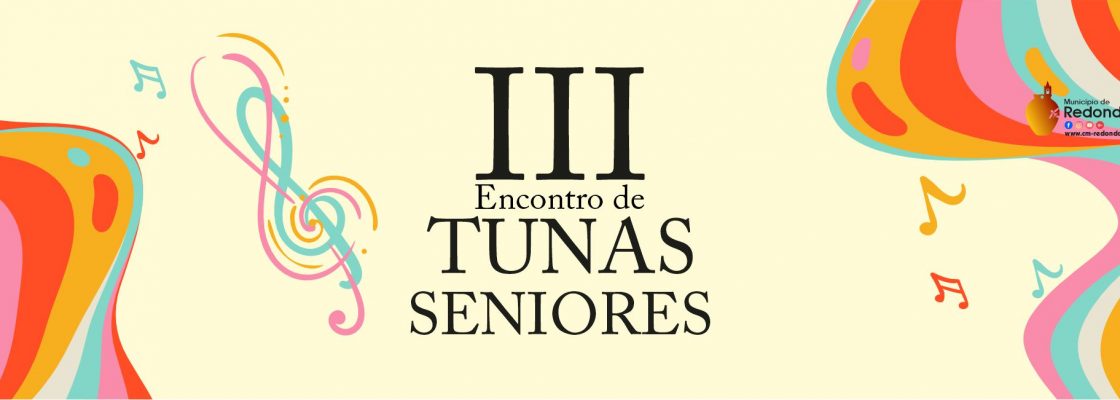III Encontro de Tunas Seniores | 27 de abril | 15h30 | Auditório do CCR