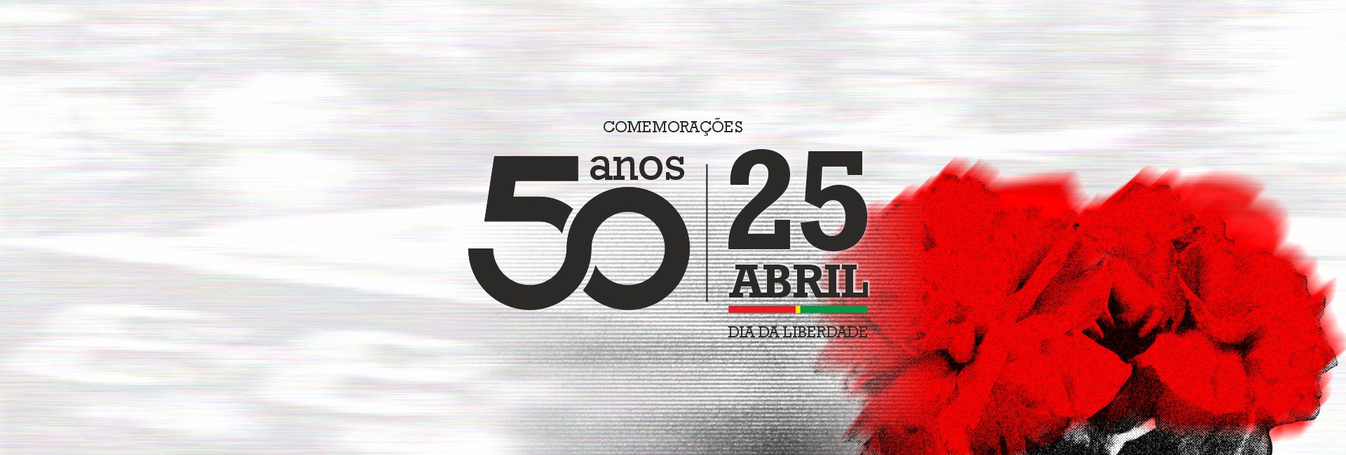 Comemorações dos 50 anos do 25 de Abril | Celebre connosco a Liberdade e a Democracia!