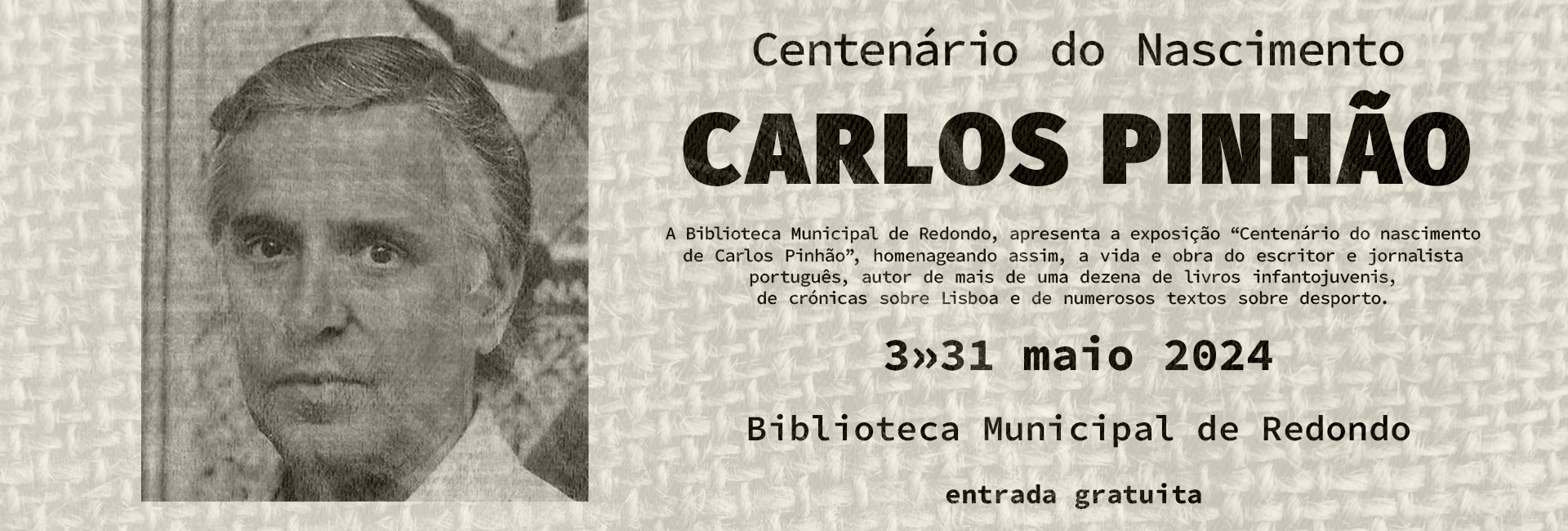 Exposição “Centenário do Nascimento de Carlos Pinhão” | de 3 a 31 de maio | Biblioteca Municipal de Redondo