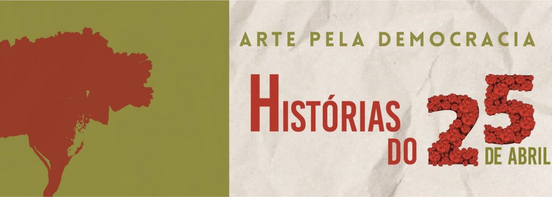 Arte pela Democracia | Espetáculo de marionetas e música “Histórias do 25 de Abril”...