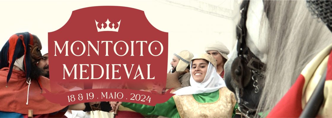 Montoito Medieval | 18 e 19 de maio | Montoito