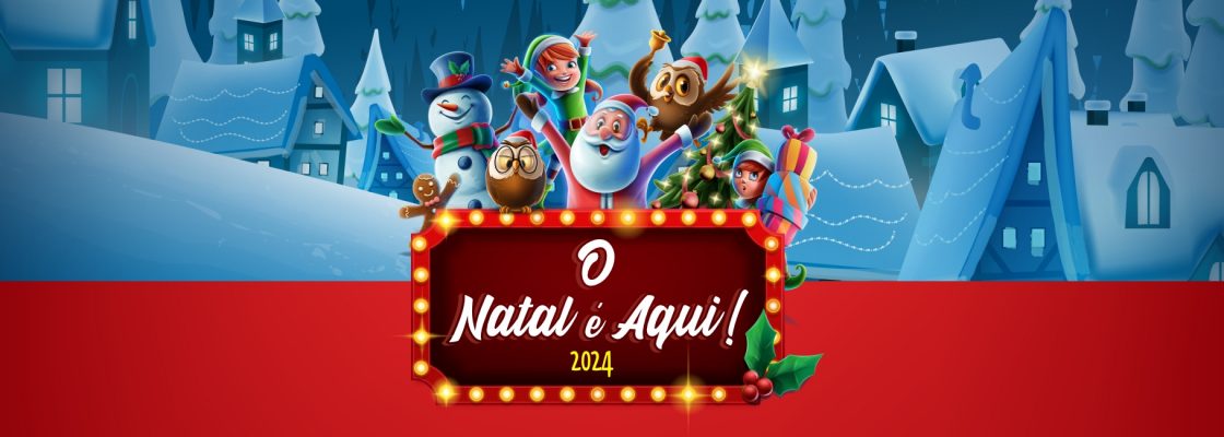 O Natal é Aqui! | de 30 de novembro a 15 de dezembro | Vem viver connosco o encanto da época ma...