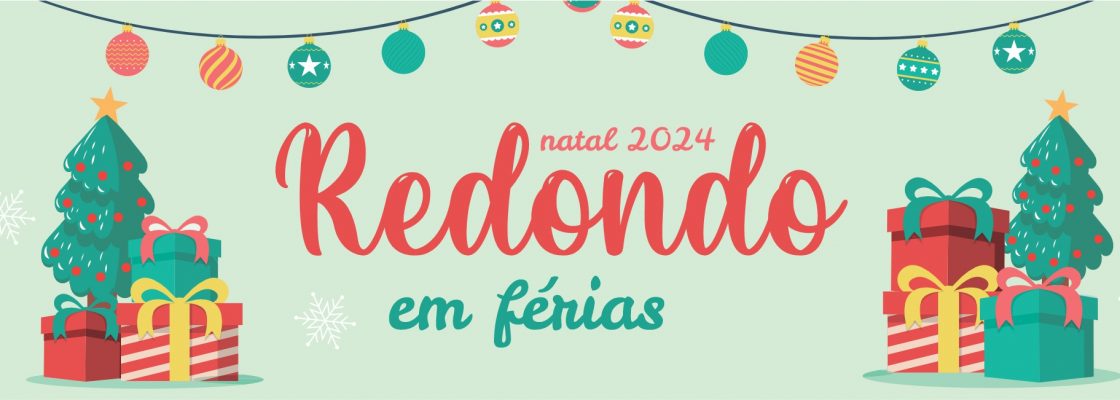 “Redondo em Férias” | Natal 2024 | Planos de Atividades