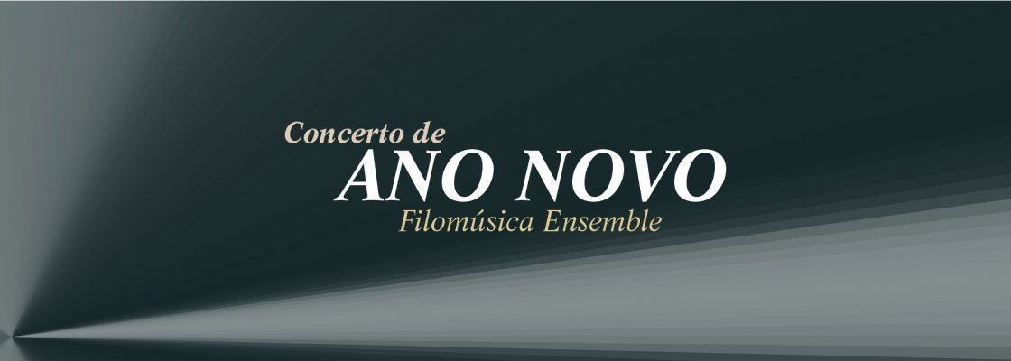 Concerto de Ano Novo com Filomúsica Ensemble | 12 de janeiro | 17h00 | Auditório do CCR
