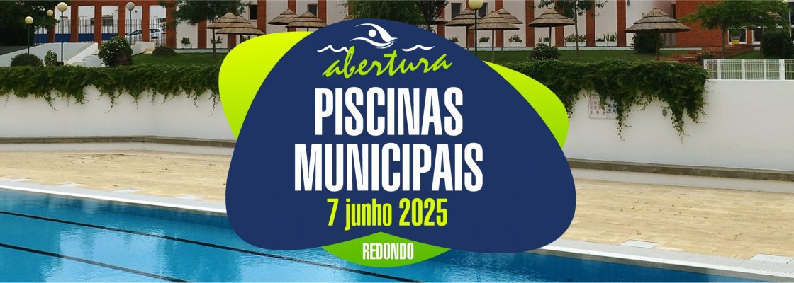 Abertura das Piscinas Municipais de Redondo | dia 07 de junho