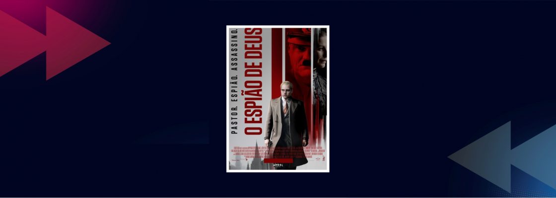 Cinema – O Espião de Deus