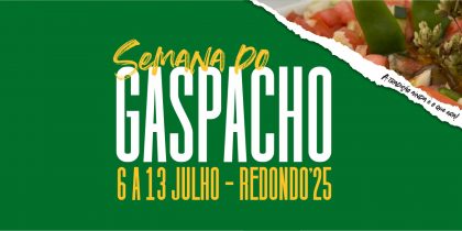 Semana do Gaspacho | de 06 a 13 de julho | Concelho de Redondo