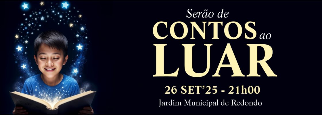 Serão de Contos ao Luar | 26 de setembro | 21h00 | Jardim Municipal de Redondo