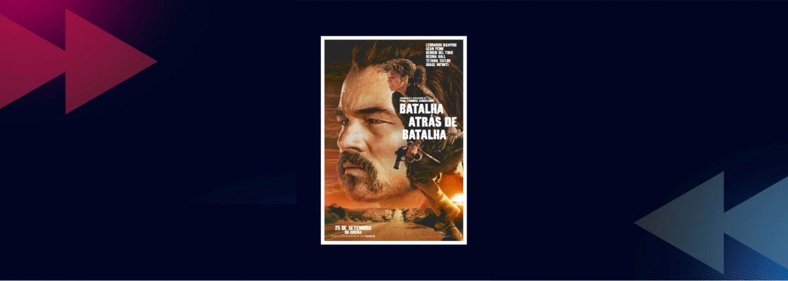 Cinema: Batalha atrás de batalha