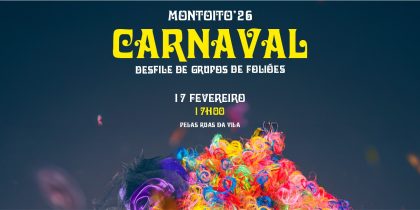 Carnaval 2026: Montoito | 17 de fevereiro | 17h00 | Ruas da Vila