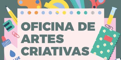 Oficina de Artes Criativas | dia 18 de abril | 15h00 | Biblioteca/ Centro Lúdico de Montoito
