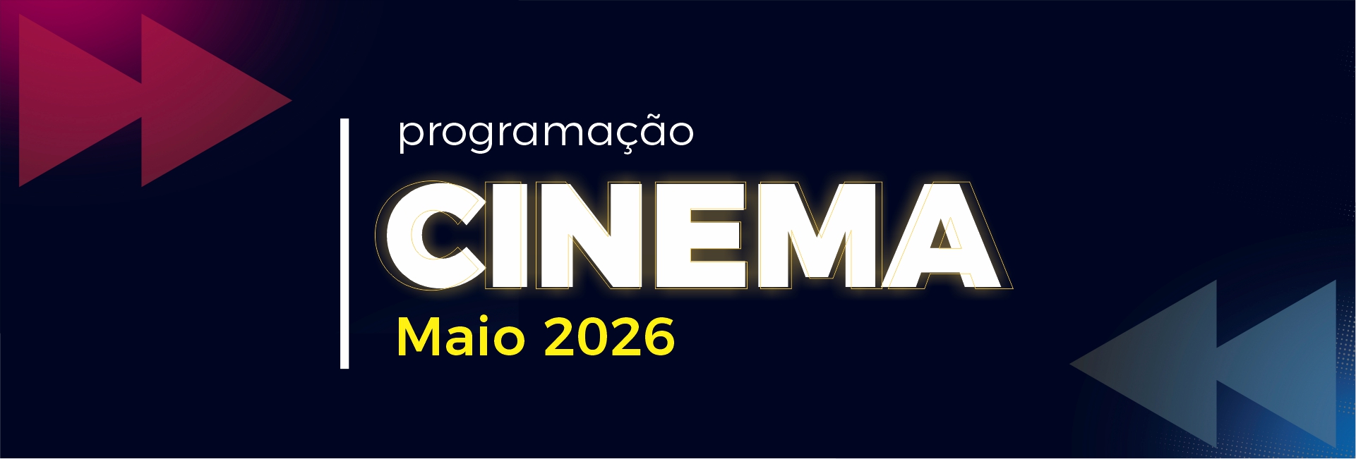 Cinema: Mês de maio de 2026