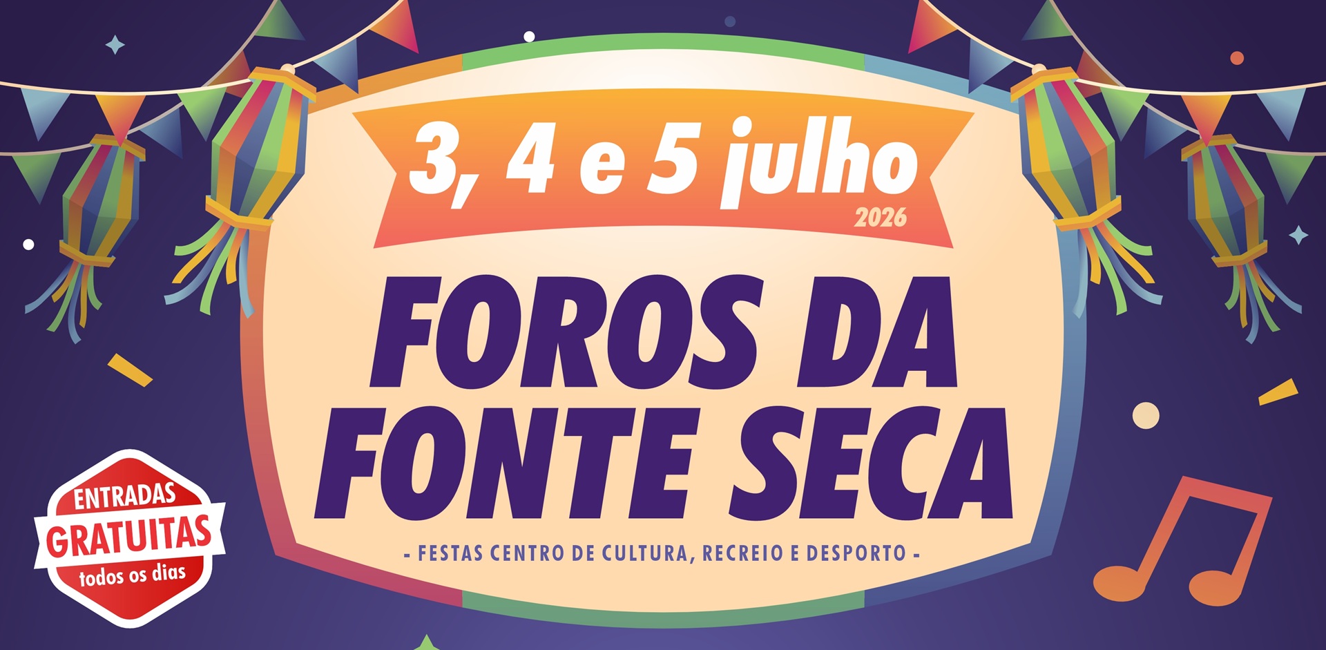 Festas dos Foros da Fonte Seca | 03, 04 e 05 de julho