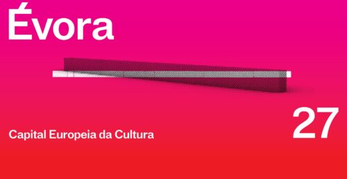 Évora_ 27 – Capital Europeia da Cultura: Linha de Encontro