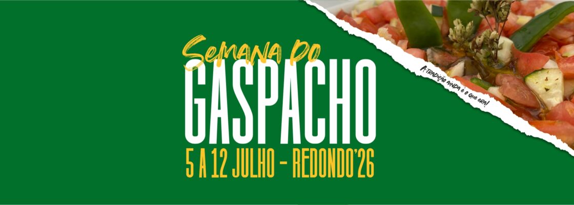 Semana do Gaspacho | de 05 a 12 de julho | Concelho de Redondo | Conheça os restaurantes aderentes